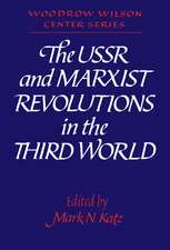 The USSR and Marxist Revolutions in the Third World