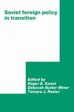 Soviet Foreign Policy in Transition