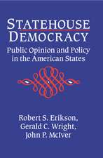 Statehouse Democracy: Public Opinion and Policy in the American States