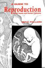 A Guide to Reproduction: Social Issues and Human Concerns