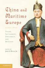 China and Maritime Europe, 1500–1800: Trade, Settlement, Diplomacy, and Missions