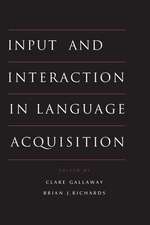 Input and Interaction in Language Acquisition