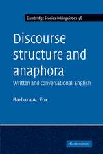 Discourse Structure and Anaphora: Written and Conversational English