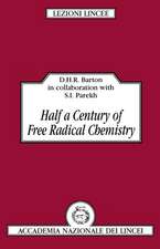 Half a Century of Free Radical Chemistry