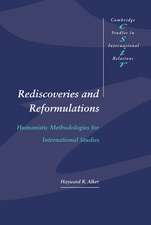 Rediscoveries and Reformulations: Humanistic Methodologies for International Studies