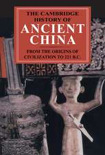 The Cambridge History of Ancient China: From the Origins of Civilization to 221 BC