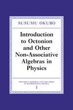 Introduction to Octonion and Other Non-Associative Algebras in Physics