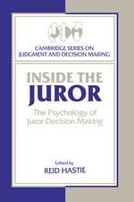 Inside the Juror: The Psychology of Juror Decision Making