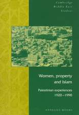 Women, Property and Islam: Palestinian Experiences, 1920–1990