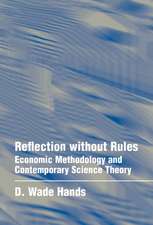 Reflection without Rules: Economic Methodology and Contemporary Science Theory