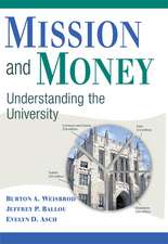 Mission and Money: Understanding the University