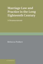 Marriage Law and Practice in the Long Eighteenth Century