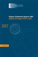 Dispute Settlement Reports 2007: Volume 7, Pages 2701-3102