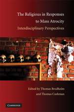 The Religious in Responses to Mass Atrocity: Interdisciplinary Perspectives