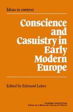 Conscience and Casuistry in Early Modern Europe