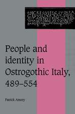 People and Identity in Ostrogothic Italy, 489–554