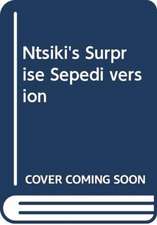 Ntsiki's Surprise Sepedi version