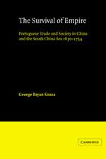 The Survival of Empire: Portuguese Trade and Society in China and the South China Sea 1630–1754