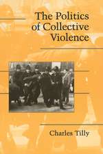 The Politics of Collective Violence