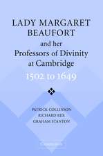 Lady Margaret Beaufort and her Professors of Divinity at Cambridge: 1502 to 1649