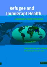 Refugee and Immigrant Health: A Handbook for Health Professionals