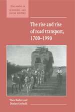 The Rise and Rise of Road Transport, 1700–1990