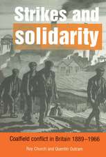 Strikes and Solidarity: Coalfield Conflict in Britain, 1889–1966