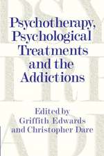 Psychotherapy, Psychological Treatments and the Addictions