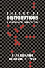 The Theory of Distributions: A Nontechnical Introduction