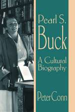 Pearl S. Buck: A Cultural Biography