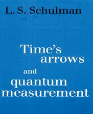 Time's Arrows and Quantum Measurement