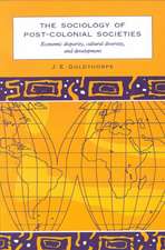 The Sociology of Post-Colonial Societies: Economic Disparity, Cultural Diversity and Development