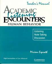 Academic Listening Encounters: Human Behavior Teacher's Manual: Listening, Note Taking, and Discussion