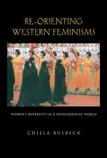 Re-orienting Western Feminisms: Women's Diversity in a Postcolonial World