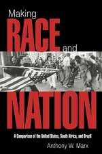 Making Race and Nation: A Comparison of South Africa, the United States, and Brazil