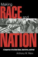 Making Race and Nation: A Comparison of South Africa, the United States, and Brazil