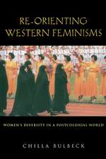 Re-orienting Western Feminisms: Women's Diversity in a Postcolonial World