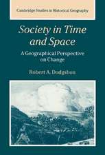 Society in Time and Space: A Geographical Perspective on Change