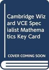 Cambridge Wizard VCE Specialist Mathematics Key Card