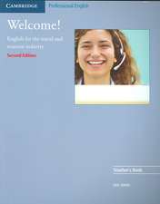 Welcome Teacher's Book: English for the Travel and Tourism Industry