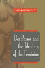 Dos Passos and the Ideology of the Feminine