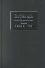 Race, Media, and the Crisis of Civil Society: From Watts to Rodney King