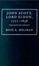 John Scott, Lord Eldon, 1751–1838: The Duty of Loyalty