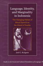 Language, Identity, and Marginality in Indonesia: The Changing Nature of Ritual Speech on the Island of Sumba