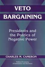 Veto Bargaining: Presidents and the Politics of Negative Power