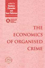 The Economics of Organised Crime