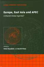 Europe, East Asia and APEC: A Shared Global Agenda?