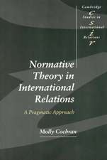 Normative Theory in International Relations: A Pragmatic Approach