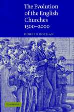 The Evolution of the English Churches, 1500–2000