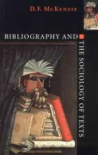 Bibliography and the Sociology of Texts